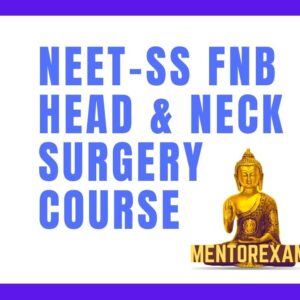 Neet ss Fnb Head and neck surgery mch mcq question bank mock exam course