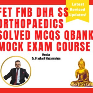 NEET-SS FNB Orthopaedics course Spine arthroplasty sports medicine trauma scopy MCQ question bank mock test series