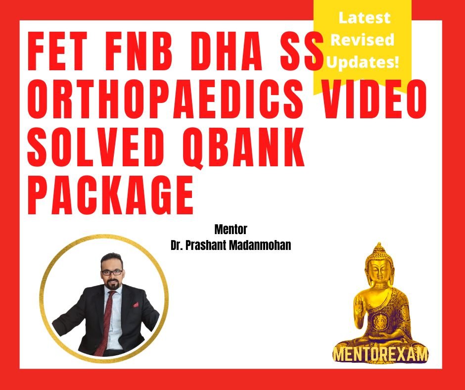 FET FET NEET-SS DHA Orthopaedics VIDEO SOLVED QBANK PACKAGE